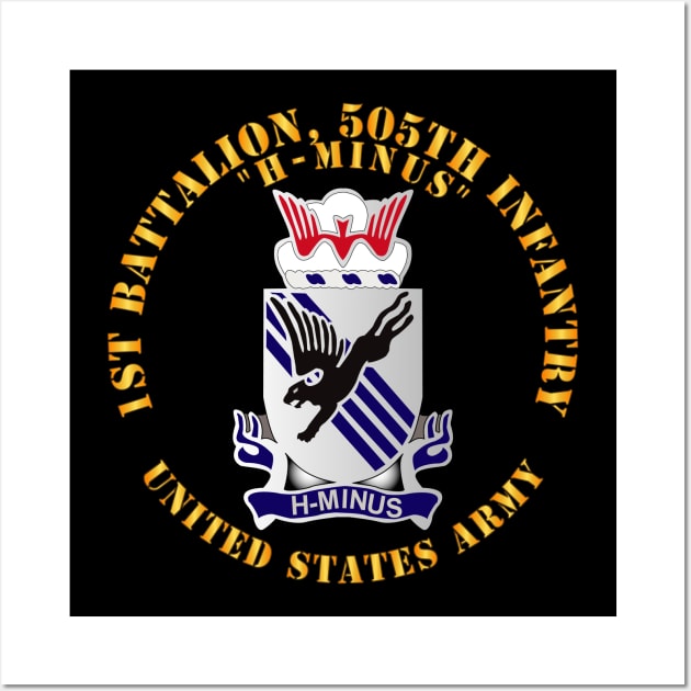 1st Bn, 505th Infantry Regiment - H-MINUS - DUI X 300 Wall Art by twix123844